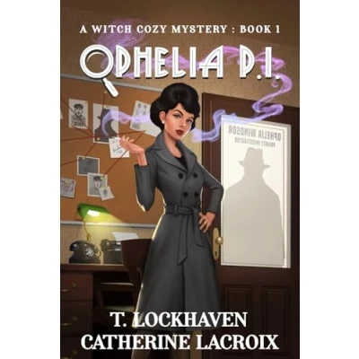 Abbildung von Ophelia P.I. (Book 1): A Witch Cozy Mystery: Mystery