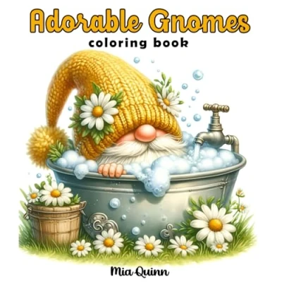 Abbildung von Adorable Gnomes Coloring Book: 60 Grayscale Adventures in the World of for Adults, Teens Stress Relief and Relaxation