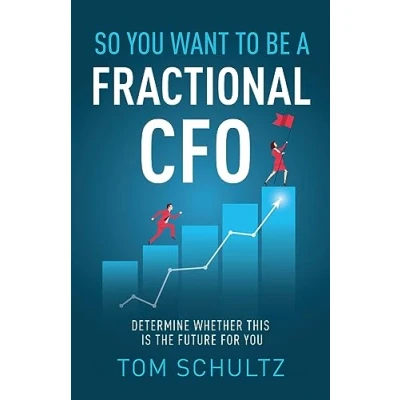 Abbildung von So You Want to be a Fractional CFO: Determine Whether This is the Future For