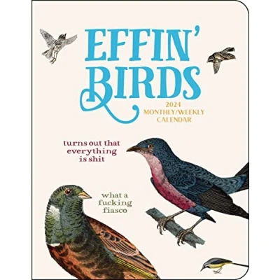 Abbildung von Effin&#039; Birds 12 Month 2024 Monthly/Weekly Planner Calendar