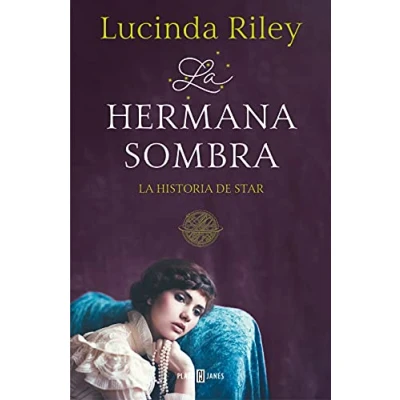 Abbildung von Las Siete Hermanas 3. La hermana sombra: historia de Star (Éxitos, Band 3)