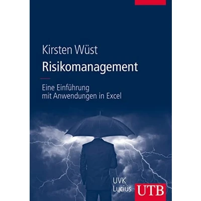 Abbildung von Risikomanagement: Eine Einführung mit Anwendungen in Excel