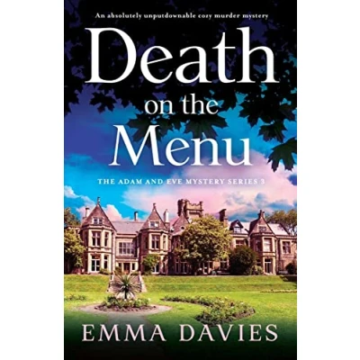 Abbildung von Death on the Menu: An absolutely unputdownable cozy murder Mystery (The Adam and Eve Series, Band 3)
