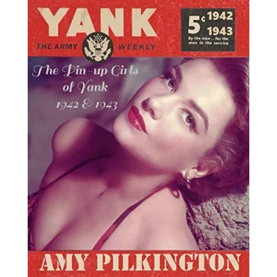 Abbildung von The Pin up Girls of Yank, Army Weekly: 1942 to 1943