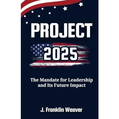 Abbildung von Project 2025: The Mandate for Leadership and Its Future Impact
