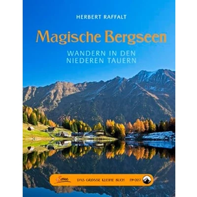 Abbildung von Das große kleine Buch: Magische Bergseen: Wandern in den Niederen Tauern