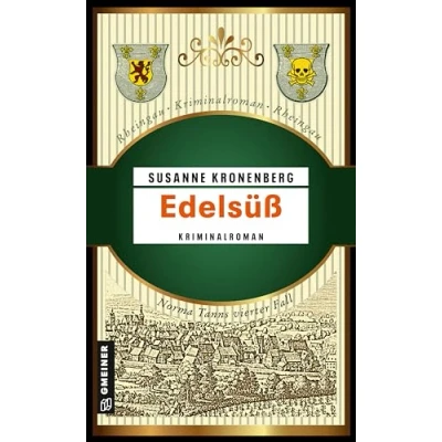 Abbildung von Edelsüß: Norma Tanns vierter Fall (Privatdetektivin Tann)