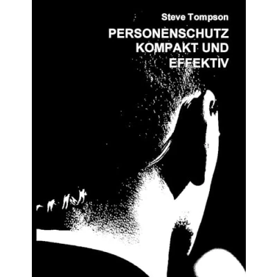 Abbildung von Personenschutz kompakt und effektiv