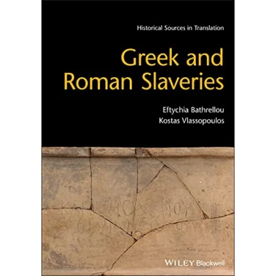 Abbildung von Greek and Roman Slaveries (Blackwell Sourcebooks in Ancient History)