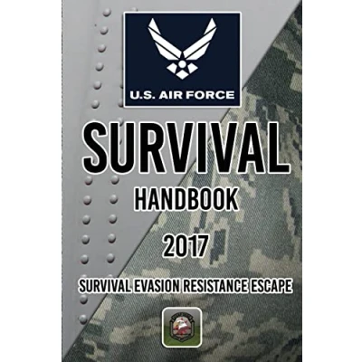 Abbildung von US Air Force Survival Handbook 2017: Evasion Resistance Escape
