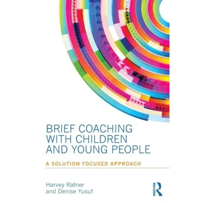 Abbildung von Brief Coaching with Children and Young People: A Solution Focused Approach