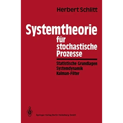 Abbildung von Systemtheorie für stochastische Prozesse: Statistische Grundlagen Systemdynamik Kalman Filter