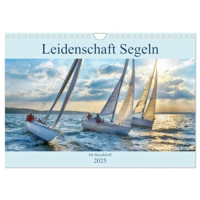 Abbildung von Leidenschaft Segeln (Wandkalender 2025 DIN A4 quer), CALVENDO Monatskalender