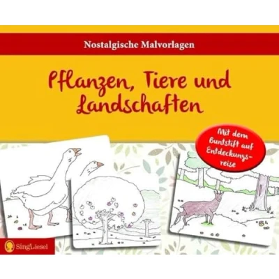 Abbildung von Das Malbuch für Senioren. Nostalgische Motive als Ausmalbuch Senioren im Großformat: Die schönsten Tier und Natur Motive. (SingLiesel Band 2)
