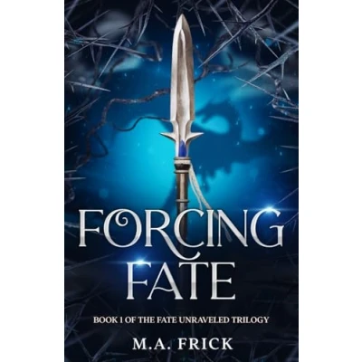 Abbildung von Forcing Fate: Book One of the Fate Unraveled Trilogy
