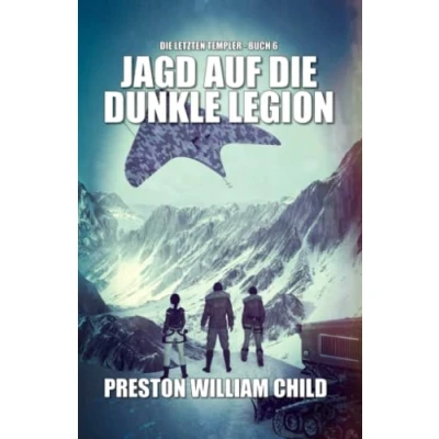 Abbildung von Jagd auf die Dunkle Legion (Die letzten Templer, Band 6)