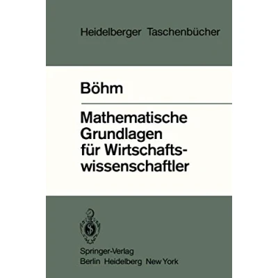 Abbildung von Mathematische Grundlagen für Wirtschaftswissenschaftler (Heidelberger Taschenbücher, 219, Band 219)