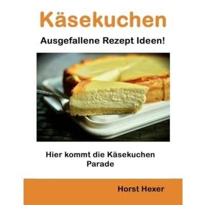 Abbildung von Käsekuchen Ausgefallene Rezept Ideen: Hier kommt die Parade