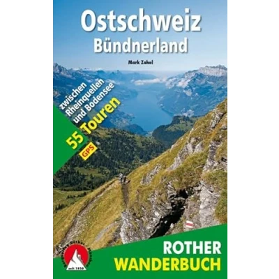 Abbildung von Ostschweiz Bündnerland: 55 Touren zwischen Rheinquellen und Bodensee. Mit GPS Daten (Rother Wanderbuch)