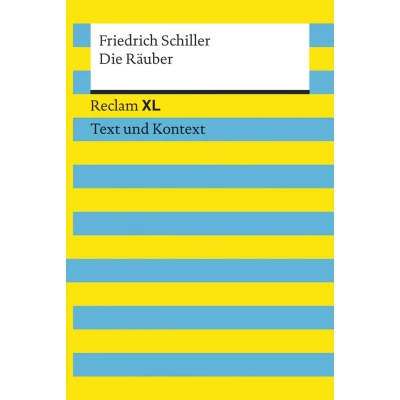 Abbildung von Die Räuber. Textausgabe mit Kommentar und Materialien: Reclam XL Text Kontext