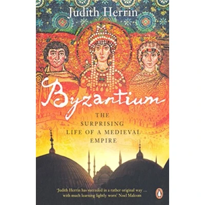 Abbildung von Byzantium: The Surprising Life of a Medieval Empire