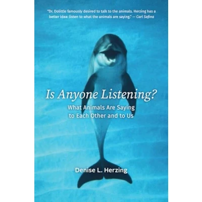 Abbildung von Is Anyone Listening?: What Animals Are Saying to Each Other and Us