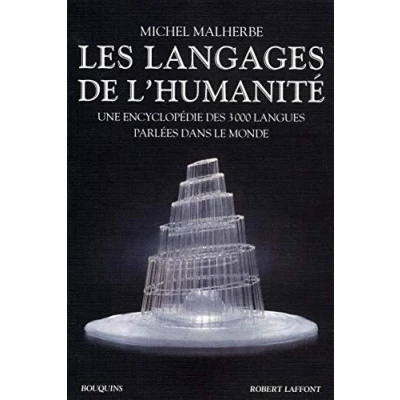 Abbildung von Les langages de l&#039;Humanité NE: Une encyclopédie des 3000 langues parlées dans le monde