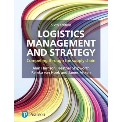 Abbildung von Logistics Management and Strategy: Competing through the Supply Chain