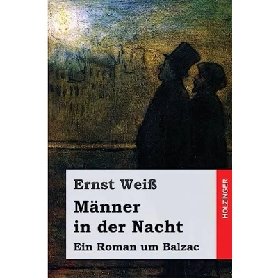 Abbildung von Männer in der Nacht: Ein Roman um Balzac