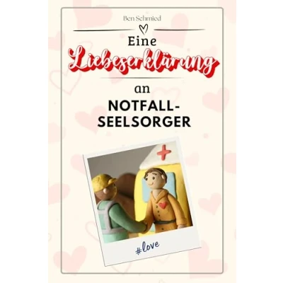 Abbildung von Eine Liebeserklärung an Notfallseelsorger Die große Hommage das perfekte Geschenk für Weihnachten und Geburtstag jeden Anlass