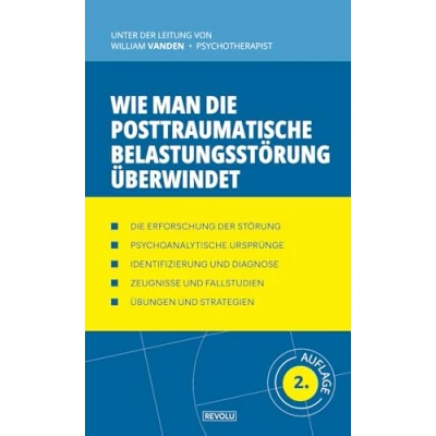 Abbildung von Wie man die posttraumatische Belastungsstörung überwindet (Verhaltensstörungen Verstehen und Behandeln, Band 37)