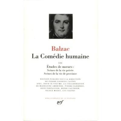 Abbildung von Balzac : la Comédie Humaine, tome 3: Scènes de vie privée [fin ; province