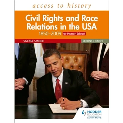 Abbildung von Access to History: Civil Rights and Race Relations in the USA 18502009 for Pearson Edexcel Second Edition