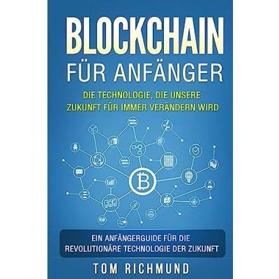 Abbildung von Blockchain für Anfänger: die Technologie, unsere Zukunft immer verändern wird. Ein Anfängerguide revolutionäre Technologie der Zukunft.