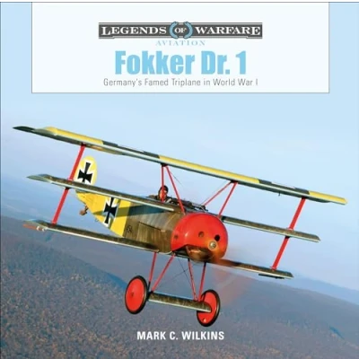 Abbildung von Fokker Dr. 1: Germany&#039;s Famed Triplane in World War I (Legends of Warfare: Aviation)