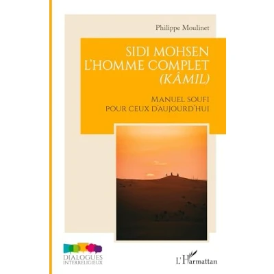 Abbildung von Sidi Mohsen L¿homme complet (kâmil): Manuel Soufi pour ceux d¿aujourd¿hui