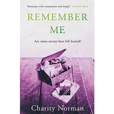 Abbildung von Remember Me: Winner of the 2023 Ngaio Marsh Award for Best Novel (Charity Norman Reading Group Fiction)