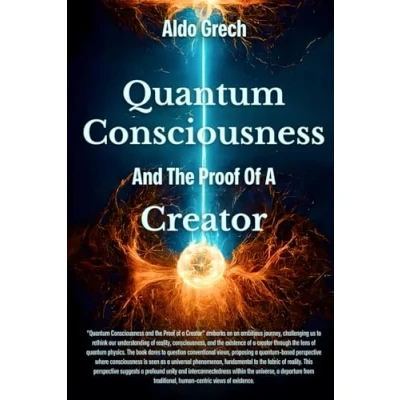 Abbildung von Quantum Consciousness: and the Proof of a Creator