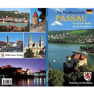 Abbildung von die Dreiflüssestadt Passau, &#039;das bayerische Venedig&#039;: Stadtführer durch historische Altstadt mit seinen Stadtteilen