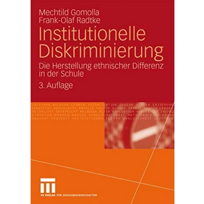 Abbildung von Institutionelle Diskriminierung: Die Herstellung ethnischer Differenz in der Schule (German Edition)