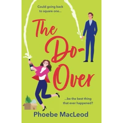 Abbildung von The Do Over: BRAND NEW brilliant, friends to lovers romantic comedy from Phoebe MacLeod for 2025