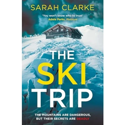 Abbildung von The Ski Trip: gripping new psychological thriller with secrets and suspense