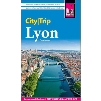 Abbildung von Reise Know How CityTrip Lyon: Reiseführer Lyon mit Stadtplan und kostenloser Web App