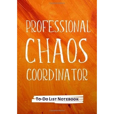 Abbildung von Professional Chaos Coordinator To Do List Notebook: &amp; Dot Grid Matrix: Daily Task Checklist Planner Journal