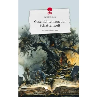 Abbildung von Geschichten aus der Schattenwelt. Life is a Story story.one