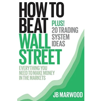 Abbildung von How to Beat Wall Street: Everything You Need Make Money in the Markets Plus! 20 Trading System Ideas