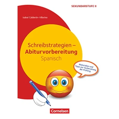 Abbildung von Abiturvorbereitung Fremdsprachen Spanisch: Schreibstrategien Materialien und Tipps zur Vorbereitung der Prüfung Kopiervorlagen
