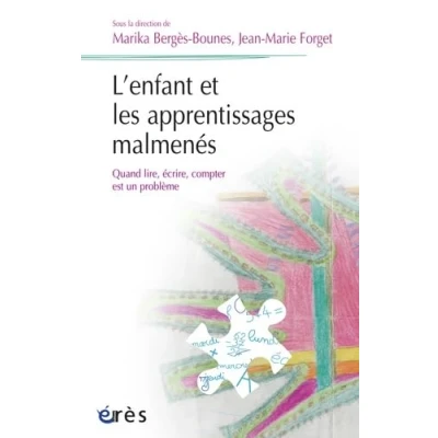 Abbildung von L&#039;enfant et les apprentissages malmenés: Quand lire, écrire, compter est un problème