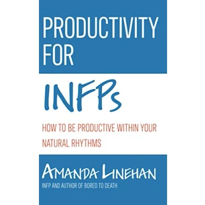 Abbildung von Productivity For INFPs: How To Be Productive Within Your Natural Rhythms