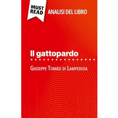 Abbildung von Il gattopardo di Giuseppe Tomasi Lampedusa (Analisi del libro): Analisi completa e sintesi dettagliata lavoro